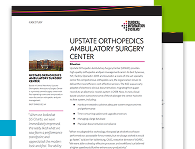 UOASC Case Study | Upstate Orthopedics Ambulatory Surgery Center Migrates to SIS Charts, a Cloud-based ASC EHR | LP